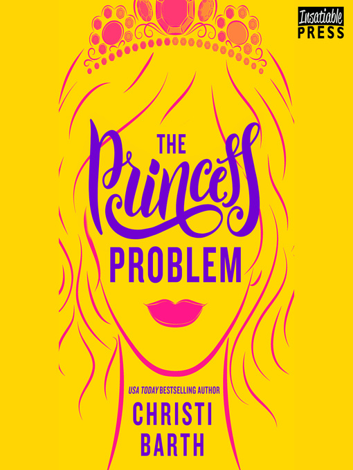 Title details for The Princess Problem by Christi Barth - Available